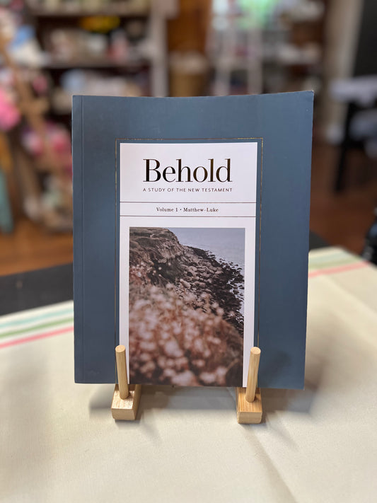 Behold - A Study of The New Testament Vol. 1