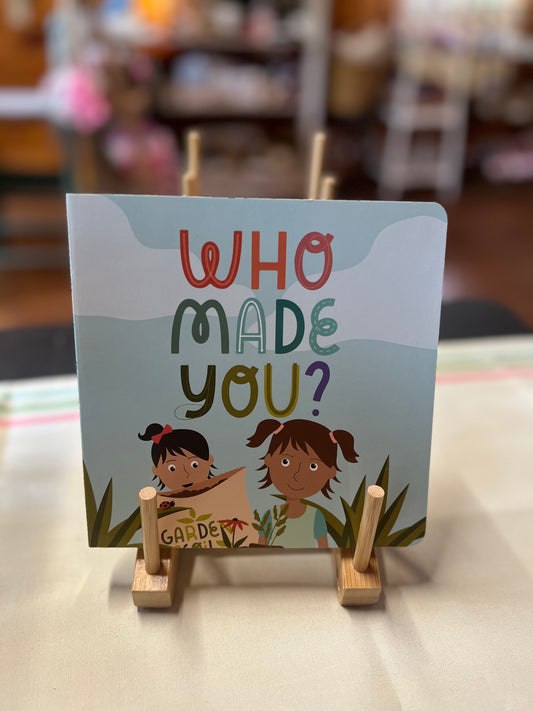 Who Made You?