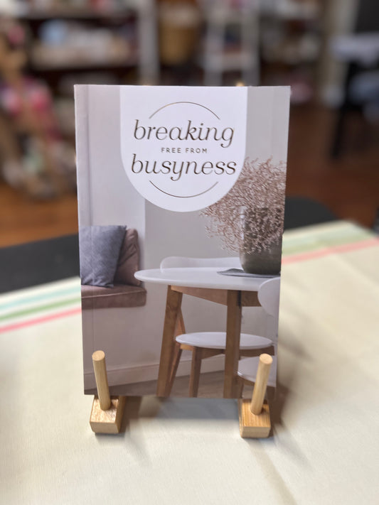 Breaking Free From Busyness