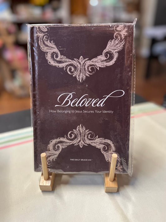 Beloved - How Belonging to Jesus Secures Your Identity