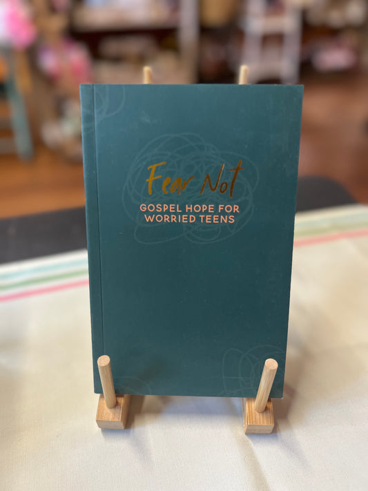 Fear Not - Gospel for Worried Teens