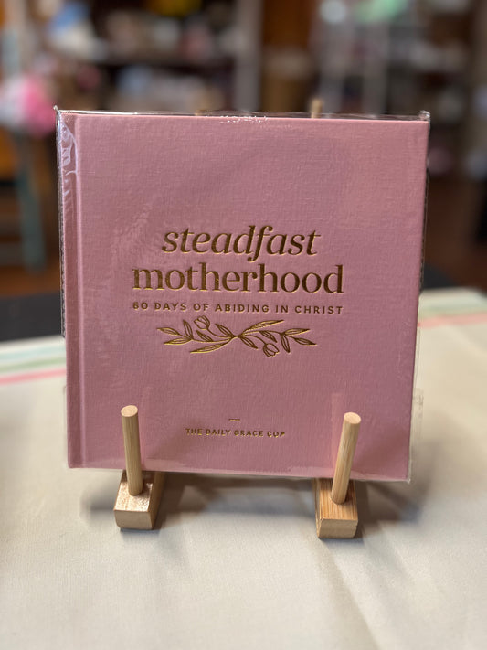 Steadfast Motherhood