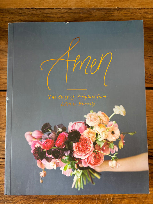 Amen-The Story Of Scripture From Eden To Eternity