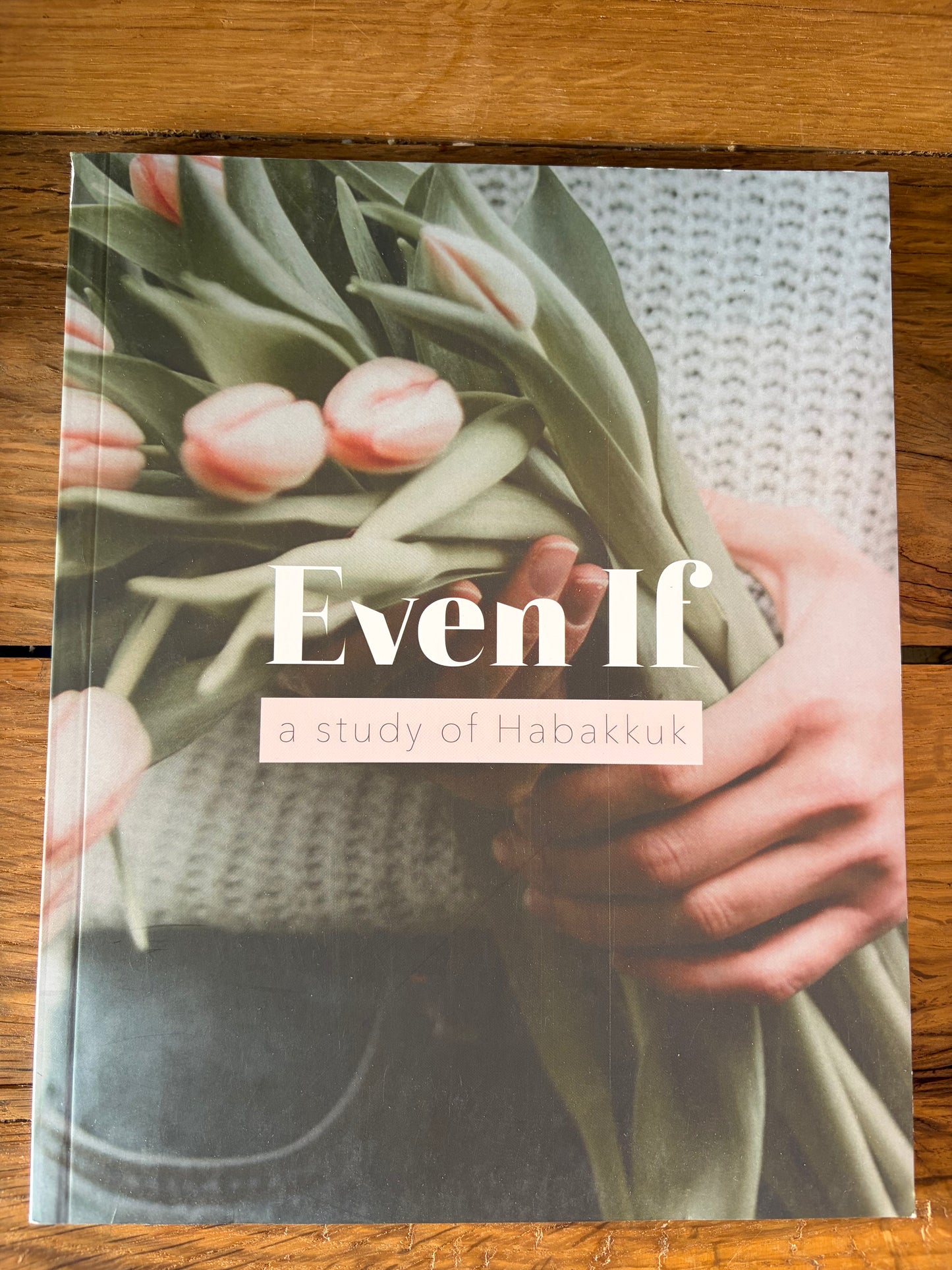 Even If - A Study Of Habakkuk