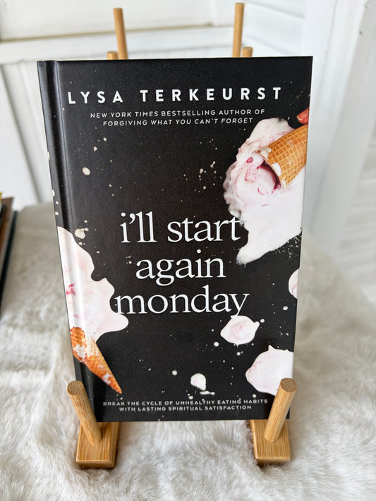 I’ll Start Again Monday