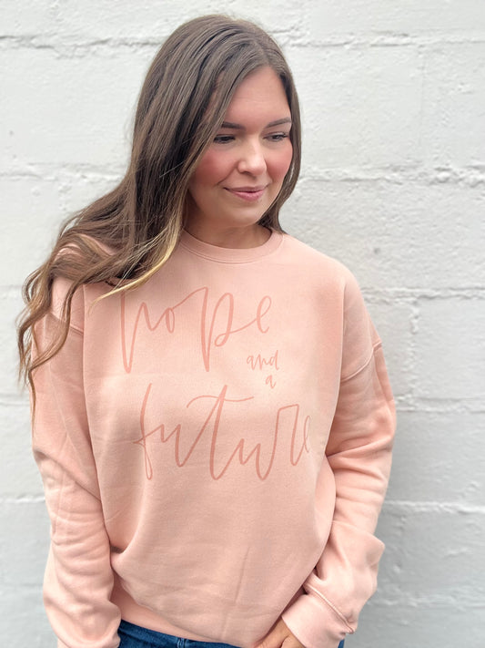 Hope and a Future Sweatshirt